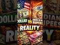 Dollar 💵 vs Rupee 🇮🇳 – Shocking Reality You Didn’t Know! #shorts  #dollarvsrupee #indianeconomy