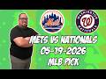 New York Mets vs Washington Nationals 5/19/26 MLB Pick &amp; Prediction | MLB Betting Tips