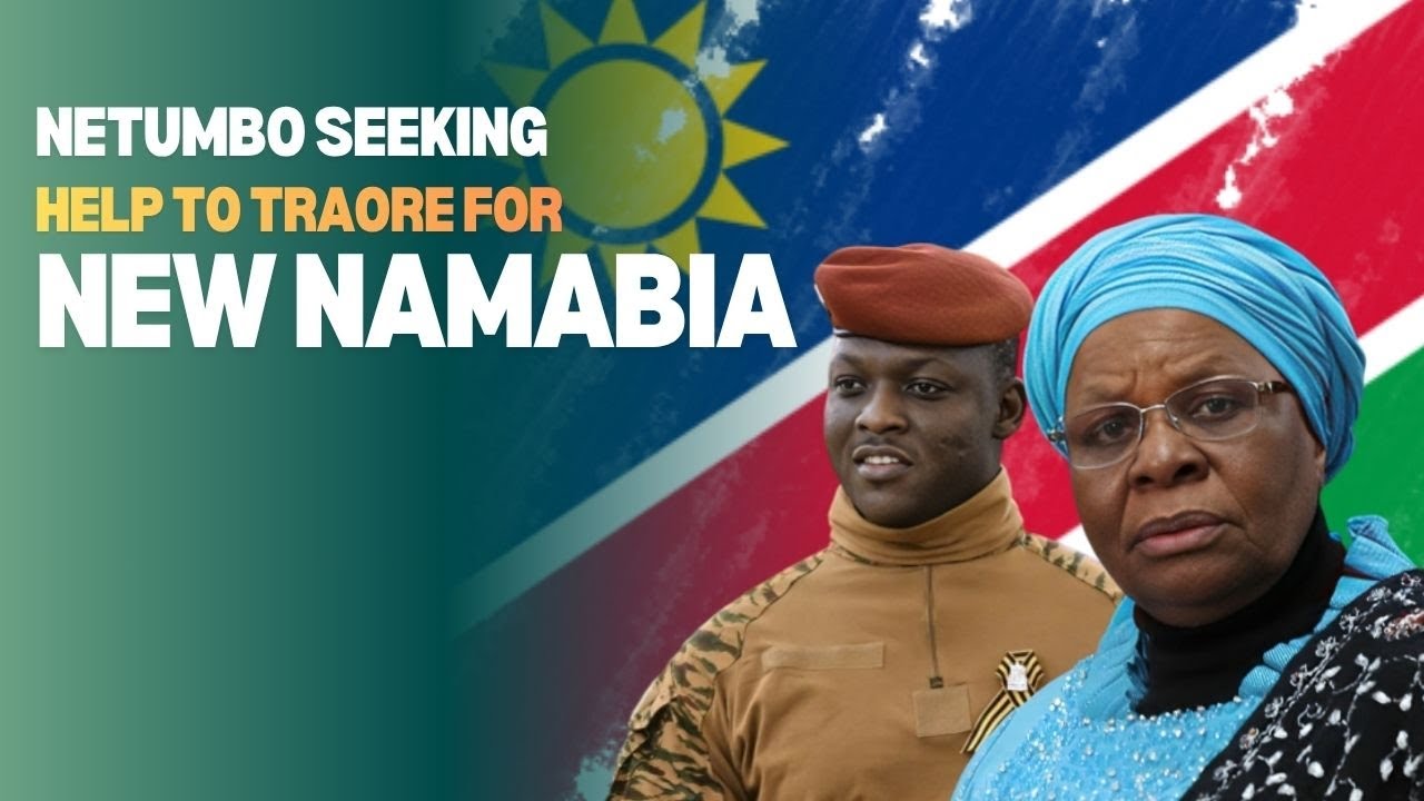 NETUMBO WANTS FROM TRAORE NEW NAMBIA ?