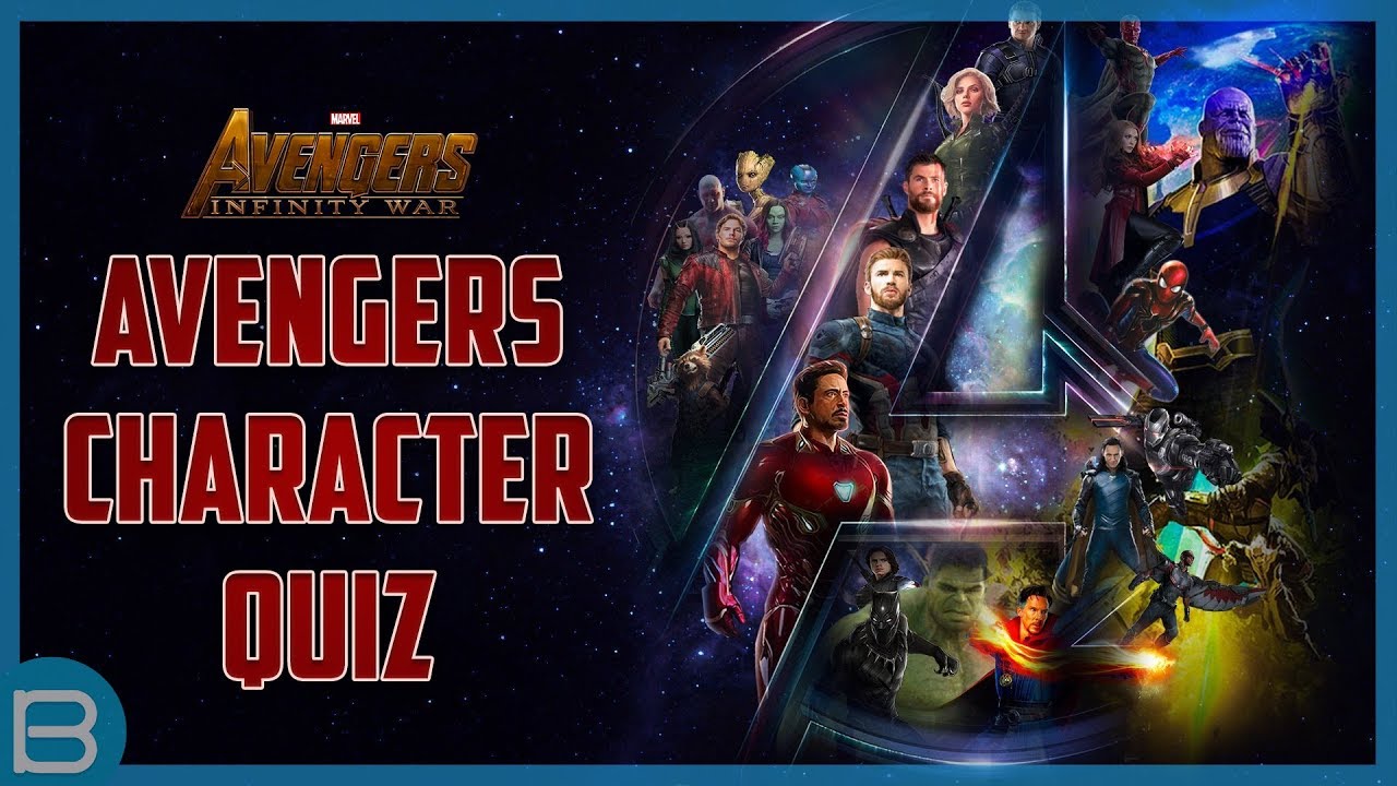 Which Avengers: Infinity War Character Are You? - YouTube
