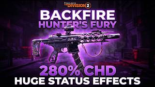 This Hunters Fury Backfire Build MELTS ENEMIES...280% CHD Catalyst Mask Status Effects (Division 2)
