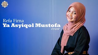 YA ASYIQOL MUSTHOFA - REFA FIRNA (cover)