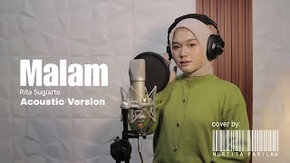 MALAM - Nurtita Fadilah (Acoustic Version) | Tribute Rita Sugiarto