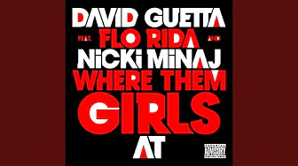 Where Them Girls At (feat. Nicki Minaj & Flo Rida) (Sped Up Version)