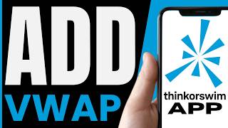 How To ADD VWAP On ThinkorSwim Mobile App (QUICK & EASY) 2026