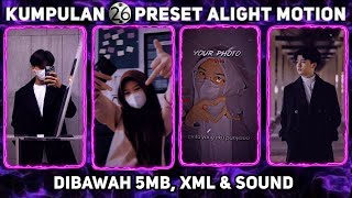 26 Preset Alight Motion Terbaru 2022 Preset Am Keren Viral Di Tiktok Dibawah 5 Mb