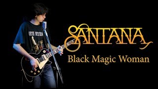 Santana - Black Magic Woman; Cover by Andrei Cerbu