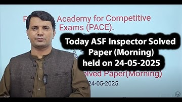 Today ASF Inspector Morning Solved Paper  held on 24 may 2025 | Today Inspector ASF Paper