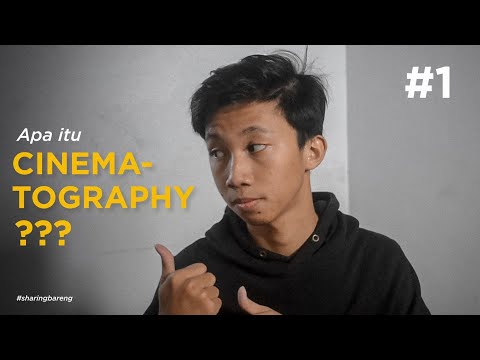 Apa Itu Cinematography? | Basic Filmmaking #1