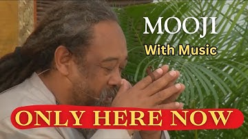 Mooji Guided Meditation – Beyond Fullness and Emptiness (With Music)