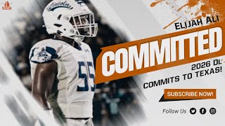 Elijah Ali Commits To Texas 2026 Defensive Lineman Arch Manning Steve Sarkisian