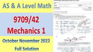 Full AS & A Level Paper Mechanics 1 9709/42 October November |Full Solution| 9709/42/October/November /22 Guide