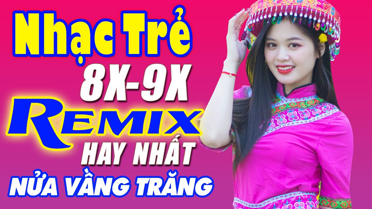 Nửa Vầng Trăng, Cầu Vồng Khuyết Remix - Liên Khúc Nhạc Hoa Lời Việt Remix NỔI TIẾNG THỜI Cực Phê