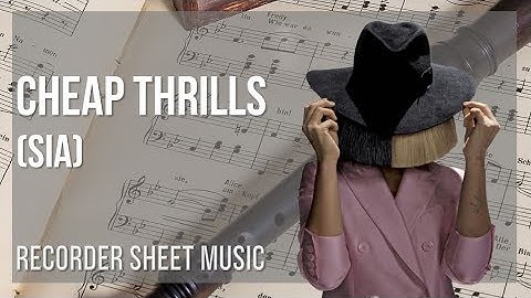 Recorder Sheet Music: How to play Cheap Thrills by Sia