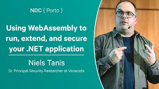 Using WebAssembly to run, extend, and secure your .NET application - Niels Tanis - NDC Porto 2023