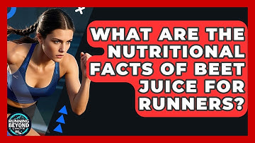 What Are The Nutritional Facts Of Beet Juice For Runners? - Running Beyond Limits