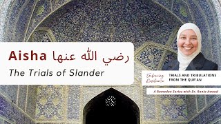 Episode 15: Aisha (R)- The Trials of Slander