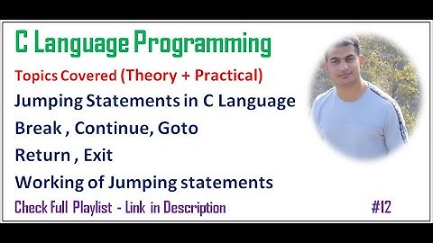 Jumping Statements : Break Continue Goto Return Exit | C Programming | #12