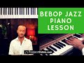 How To Play BeBop 🐝🎹│Jazz Piano Lesson │ Jazz Licks (Donna Lee)