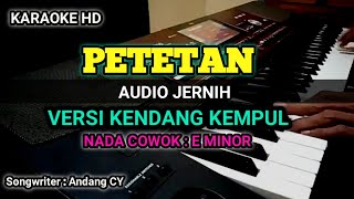 PETHETAN (KARAOKE LIRIK) NADA COWOK || KENDANG KEMPUL BANYUWANGI || HASAN BASRI || ANDANG CY