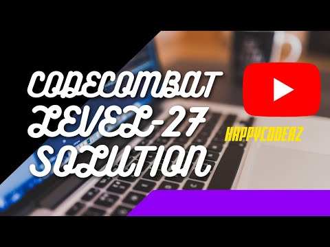 CODE COMBAT LEVEL-27 MANIAC MUNCHKINS PYTHON FULL SOLUTION