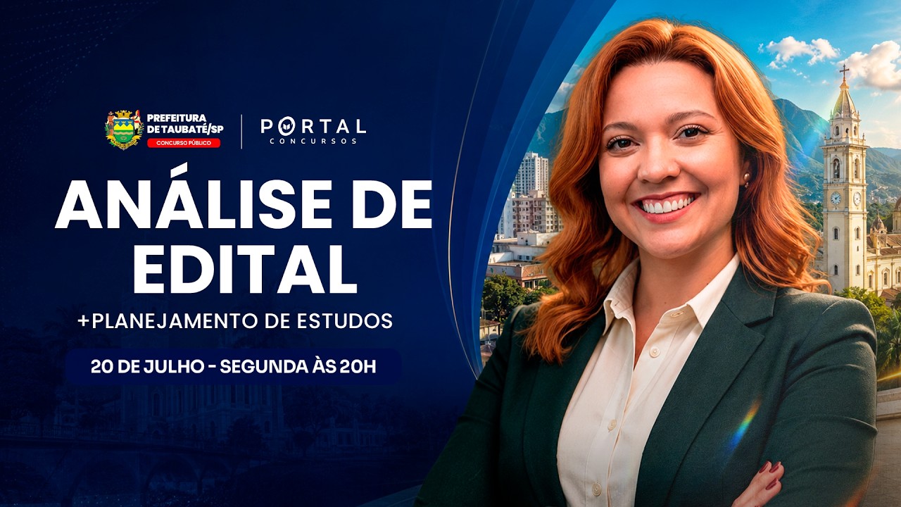 CONCURSO PREFEITURA DE TAUBATÉ/SP: ANÁLISE DE EDITAL + PLANEJAMENTO DE ESTUDOS