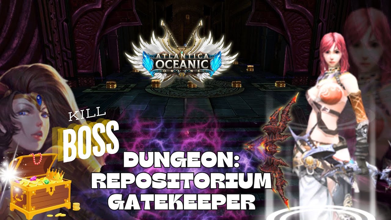 Dungeon: Repositorium Gatekeeper kill boss low budget Atlantica server ...