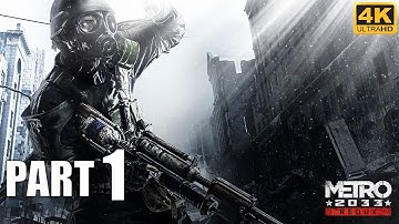 Metro 2033 Redux Gameplay Part 1 | 4K UHD No Commentary Walkthrough