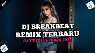 DJ HERO BREAKBEAT REMIX - DJ TIKTOK TERBARU 2026 FULL BASS 🎵 DJ BREAKBEAT BARAT TERBARU 2026 🎵