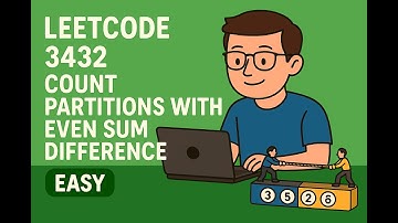 LeetCode 3432 | Count Partitions with Even Sum Difference [easy]