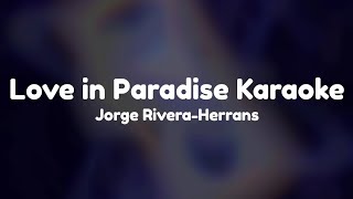 Love in Paradise Karaoke - Epic the Musical by Jorge Rivera-Herrans
