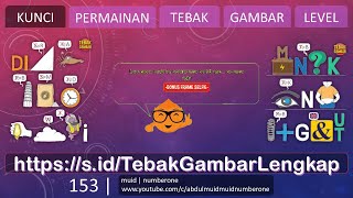 Kunci permainan tebak gambar level 153, untuk lengkap dan terupdate
bisa di akses s.id/tebakgambarlengkap, #covid19 #dirumahaja main
#tebakgambar