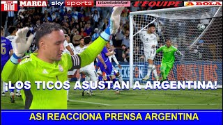 ASI REACCIONA PRENSA ARGENTINA a PARTIDO de COSTA RICA vs ARGENTINA AMISTOSO