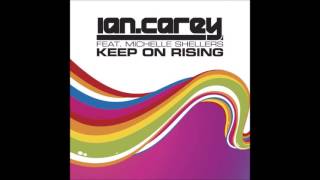 Ian Carey - Keep on Rising (Audio)