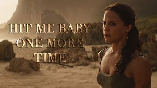 Tomb Raider: Lara Croft || Hit Me Baby One More Time