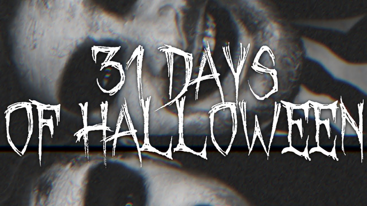 31 Days of Halloween
