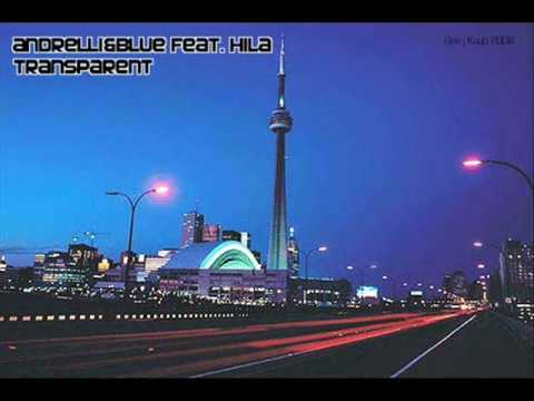 Andrelli \u0026 Blue Feat. Hila - Transparent (Original Mix)