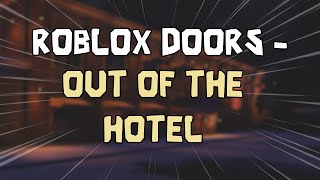 Roblox DOORS OST - Out of the Hotel