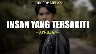 Insan Yang Tersakiti - Aprilian (Lirik) Lagu Pop Melayu Terbaru 2026