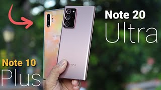 Galaxy Note 20 Ultra vs Note 10+ Real Experience....!!