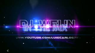 -INTRO DJ WELIN IN THE MIX -