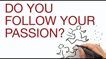 DO YOU FOLLOW YOUR PASSION? explained by Hans Wilhelm