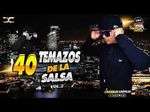 40 Temazos De La Salsa Baul Vol.2 – Dj Carlos Cartujo