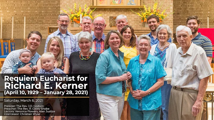 Requiem Eucharist for Richard E. Kerner