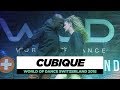 Cubique | World of Dance Switzerland 2018 | #WODSWZ18
