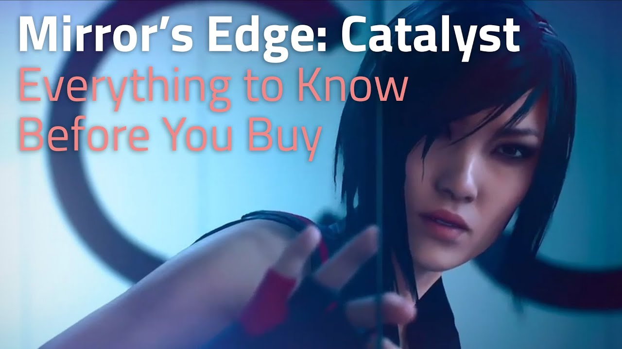 Liked Mirror's Edge? You'll Love the Reboot. Hated it? Same