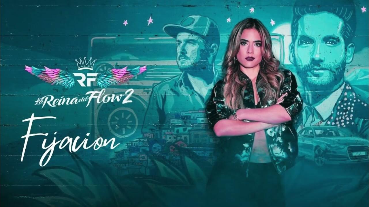 Fijación La Reina Del Flow Traduction fijacion - la reina del flow 2 🎵 - YouTube