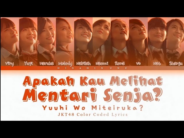 JKT48 - Yuuhi Wo Miteiruka? (Apakah Kau Melihat Mentari Senja?) | Color Coded Lyrics (INA/ENG) class=