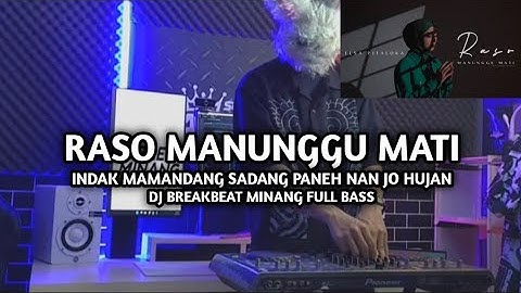 DJ Break Minang Raso Manunggu Mati Paling Enak 🔥 Remix Terbaru 2025