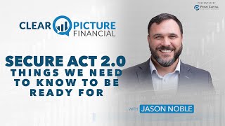 Everything You Need to Know about the Secure Act 2.0